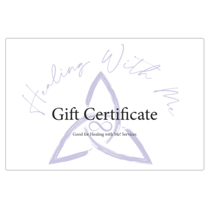 Healing with Me! Gift Certificate